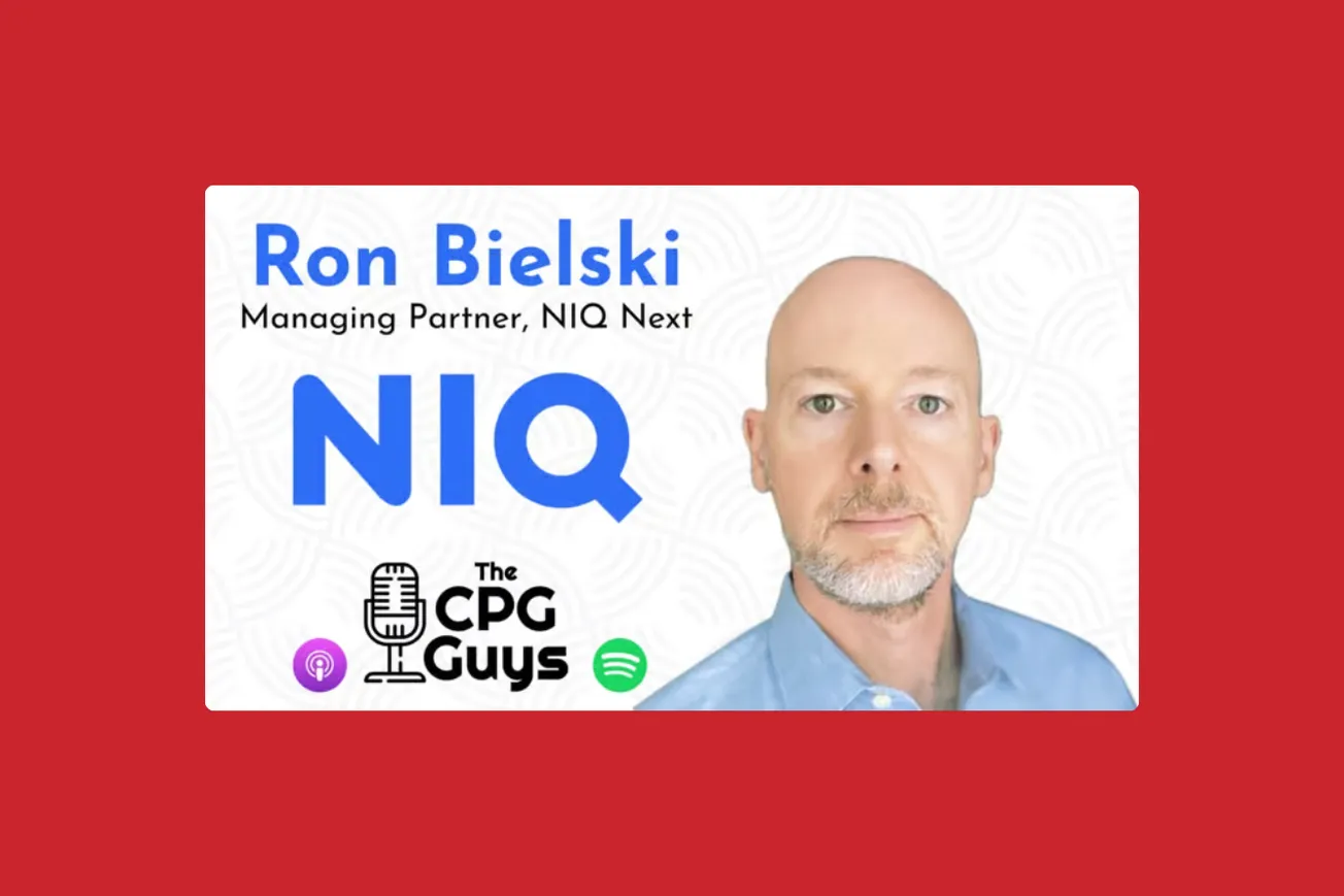 The CPG Guys: CPG brand strategy and growth with NielsenIQ's Ron Bielski