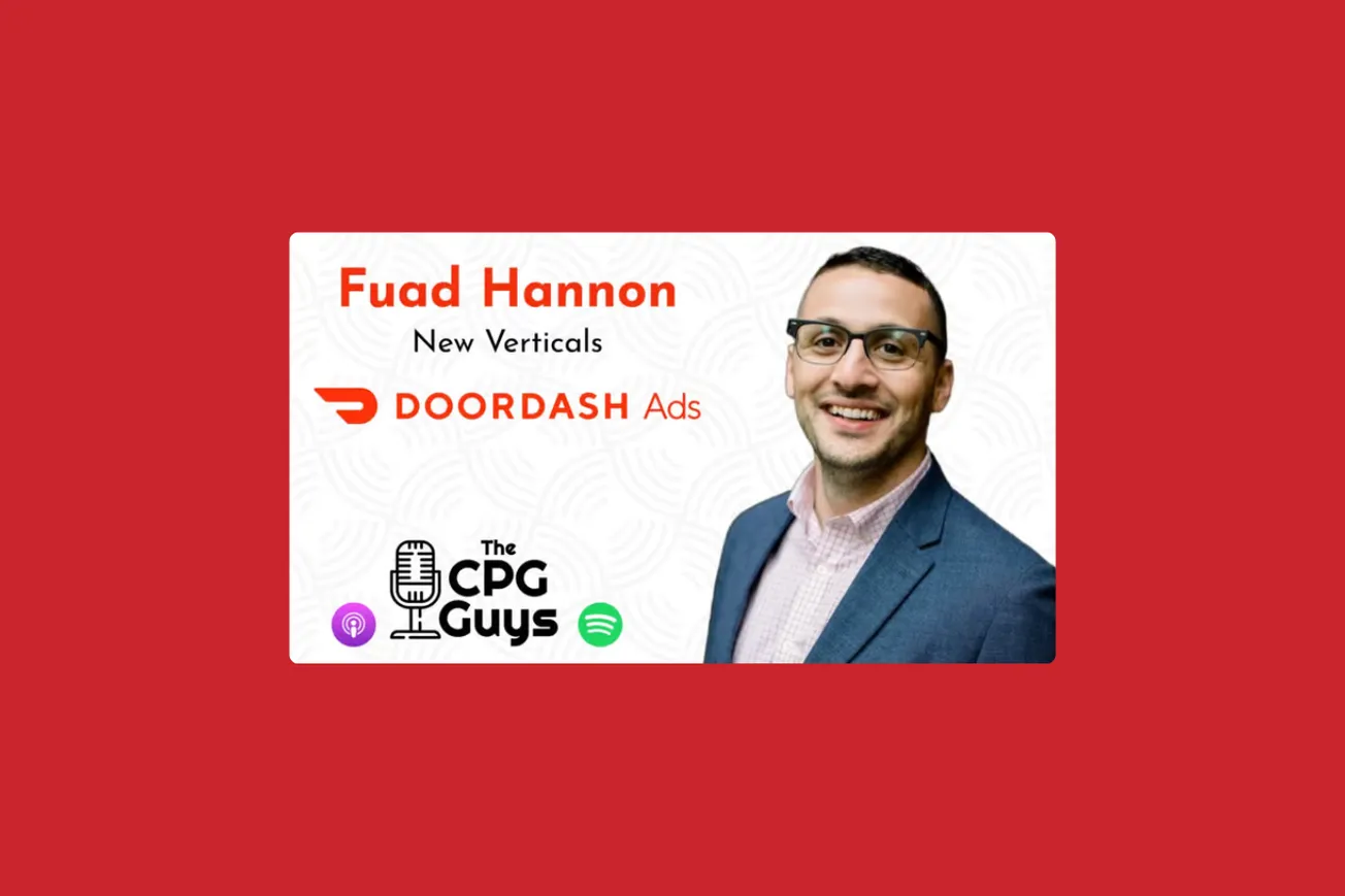 The CPG Guys: Fuad Hannon from DoorDash